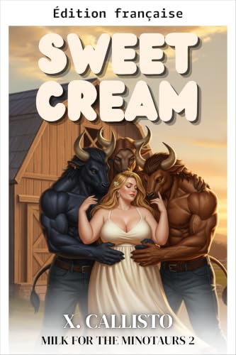 Douce crème (Lait pour les minotaures t. 2)