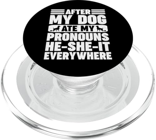 After My Dog Ate My Pronouns He-She-It Everywhere Vintage PopSockets PopGrip pour MagSafe