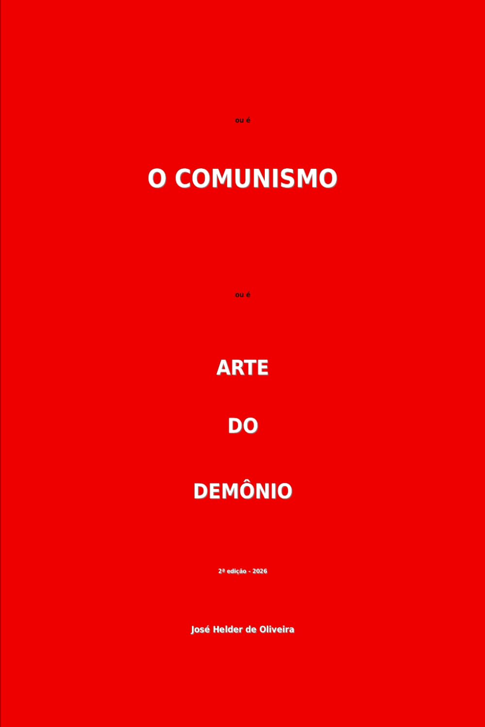 Ou é o comunismo ou é arte do demônio