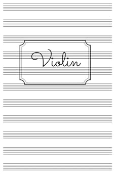 Violin : Blank Sheet Music Notebook