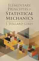 Elementary Principles in Statistical Mechanics (Dover Books