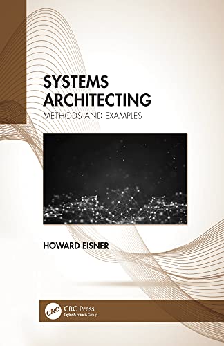 Systems Architecting: Methods and Examples view 2