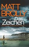  Das Zeichen: Ein Detective Louise Blackwell Thriller (DI-Blackwell-Reihe 4)