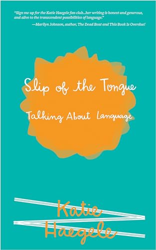 Slip of the Tongue: Talking About Language (Real World)