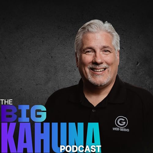 Purpose | The Big Kahuna Podcast | Ep. 5