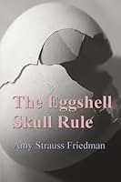 The Eggshell Skull Rule 1947465759 Book Cover