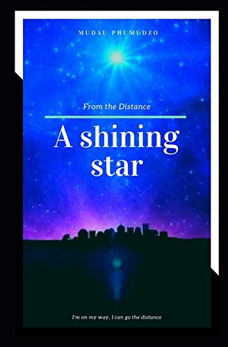 A shining star from the Distance: You're a ?