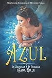 mercedes benz azul mate  Azul. Un Despertar A La Realidad: Una Novela Romántica de Mercedes Franco Saga No. 3