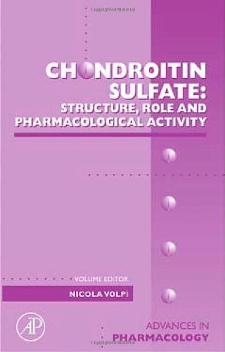 Chondroitin Sulfate: Structure, Role and Pharmacological Activity (ISSN Book 53)