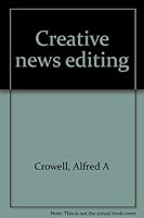 Creative news editing 0697043266 Book Cover