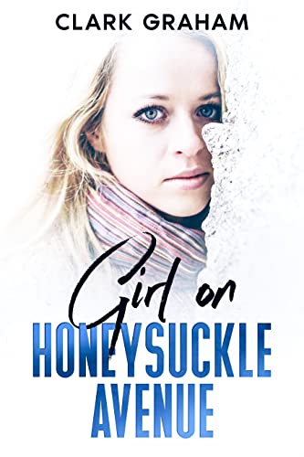 Girl on Honeysuckle Avenue (Novels of North Idaho Book 1)