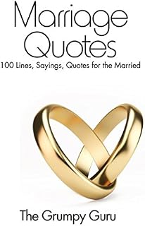 Marriage Quotes: 100 Lines, Sayings, Quotes for the Married