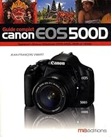 guide complet du canon EOS 500D 2300023970 Book Cover