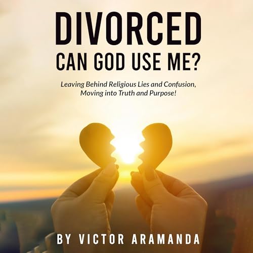 Divorced: Can God Use Me? Audiolibro Por Victor Aramanda arte de portada