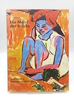 Die Maler der "Brucke": Cuno Amiet, Fritz Bleyl, Erich Heckel, Ernst Ludwig Kirchner, Emil Nolde, Max Pechstein, Karl Schmidt-Rottluff, Otto Mueller : ... Schloss Gottorf) (German Edition) 3871350214 Book Cover
