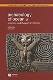Archaeology of Oceania: Australia and the Pacific Islands