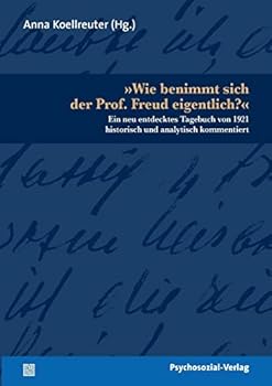 Paperback Wie benimmt sich der Prof. Freud eigentlich? [German] Book