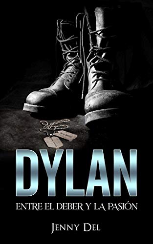 Dylan: Entre el deber y la pasión