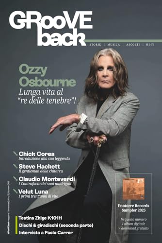 GRooVE back magazine, Rivista di Musica e Hi-Fi: Ozzy Osburne, lunga vita al 