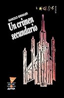 Un crimen secundario 9505812043 Book Cover