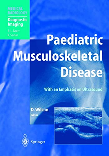Paediatric Musculoskeletal Disease: With an Emphasis on Ultrasound (Diagnostic Imaging)