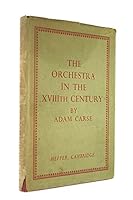 The Orchestra in the Xviiith Century B0000CI5LZ Book Cover