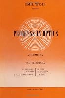 Progress in Optics, Volume 15 0720415152 Book Cover