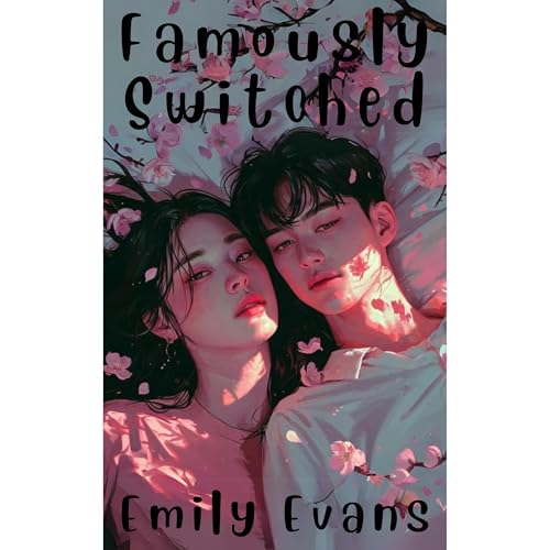 Famously Switched (By Emily Evans) episode artwork