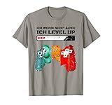 Ich werde nicht älter ich level up Spruch für alle die gerne Zocken Gamer. Zocker Shirt mit lustigem Spruch,perfekt für jeden Gamer ob am Computer oder der Konsole. Egal ob an Konsole oder am PC wenn du zum zocken geboren bist dann Trage dieses Shirt!