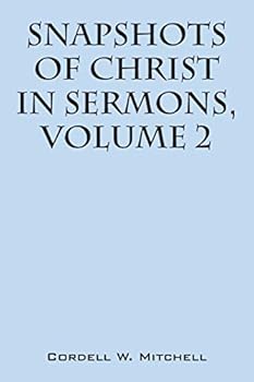 Paperback Snapshots of Christ: In Sermons, Volume 2 Book