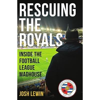 Rescuing the Royals: Inside the Football League Madhouse