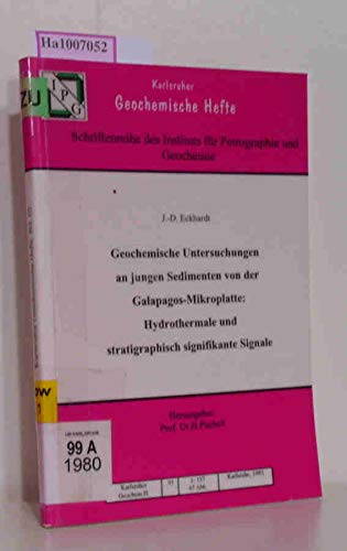 Geochemische Untersuchungen an jungen Sedimenten von der Galapagos-Mikroplatte: Hydrothermale und stratigraphisch signifikante Signale.