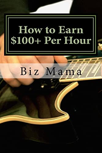 How to Earn $100+ Per Hour: Without a Job (Out of the Box)