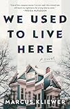 We Used to Live Here: A Novel