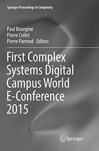 First Complex Systems Digital Campus World E-Conference 2015 (Springer Proceedings in Complexity)