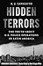 Hidden Terrors: The Truth About U.S. Police Operations in Latin America (Forbidden Bookshelf Book 27)