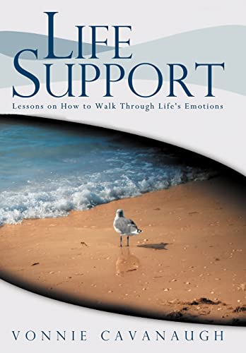 Life Support: Lessons on How to Walk Through Life's Emotions.