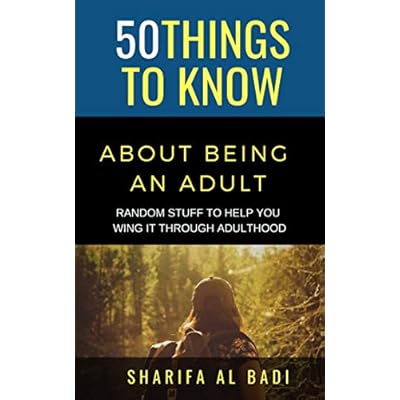 50 THINGS TO KNOW ABOUT BEING AN ADULT