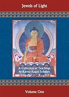 Jewels of Light Vol.1: A Collection of Teachings by Karma Kagyu Scholars 1877294489 Book Cover