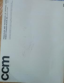 Paperback CCM Principles and Techniques of Critical Care editor Robert Francis Wilson, MD 1977 VOLUME ONE ONLY Book