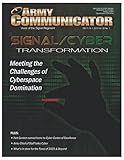  Army Communicator PB 11-14-1 Volume 39, No. 1 2013 Signal/Cyber Transformation
