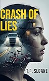 T.R. Sloane Psychological Suspense Thrillers (The Lies We Keep Series)