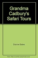 Grandma Cadbury Safari Tours (Bluegum) 0207163448 Book Cover