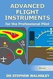 Advanced Flight Instruments for the Professional Pilot (Aviation Books Professional Pilot Series)