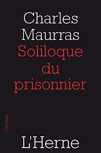 Télécharger Soliloque du prisonnier (Carnets de L'Herne) PDF