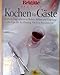 Kochen für Gäste: Rezepte für einfache & raffinierte Menüs, Büffets und Empfänge. Mit Tips für die Planung (Brigitte Bücher)