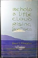Behold a Little Cloud Rising from the Sea : The Spiritual Biography of Mother Mary Electa of Christ B002NUVQDU Book Cover