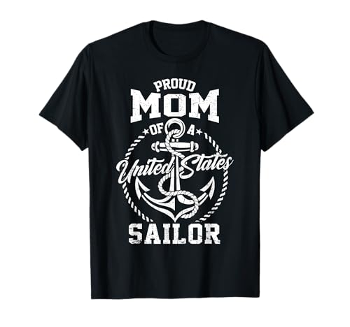 Proud Mom of A Sailor US Veteran Family Matching Mothers Day T-Shirt