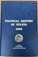 Political History of Nevada 2006 -Eleventh Edition Issued By Dean Heller . . . Etc. B000RMNOFY Book Cover
