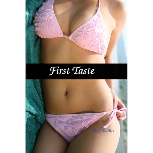 First Taste: What Happens in Vegas (Bi Curious Oral Lesbian Erotica Audiolibro Por Alyssa Blue arte de portada